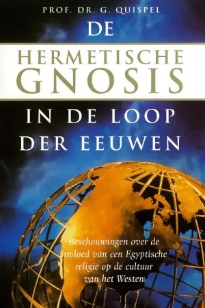 Populair De hermetische gnosis in de loop der eeuwen - Quispel G.