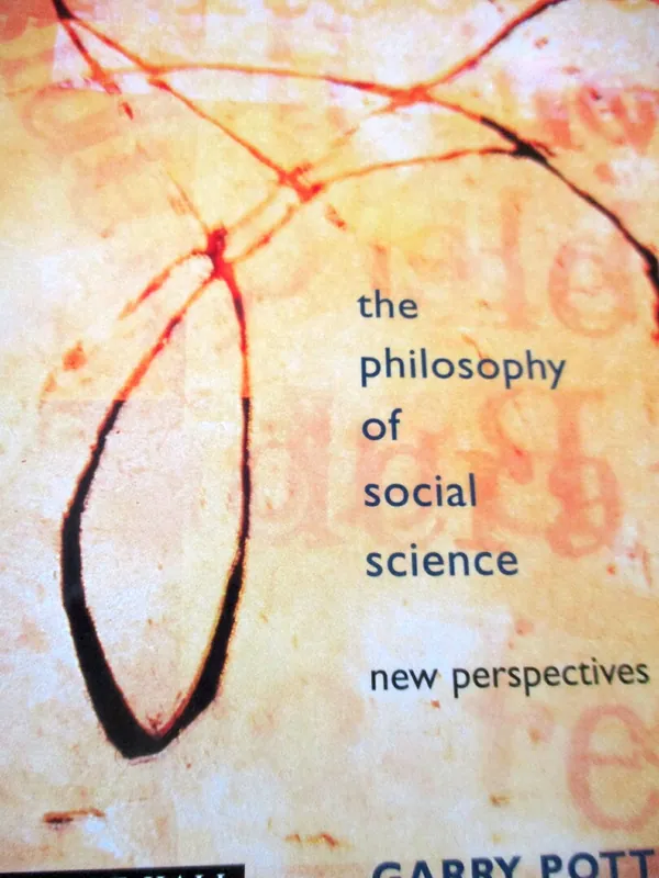 The Philosophy of Social Science: New Perspectives - Garry Potter Bestseller