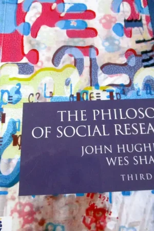 The Philosophy of Social Research - John Hughes , Wes Sharrock Gereduceerde Prijs