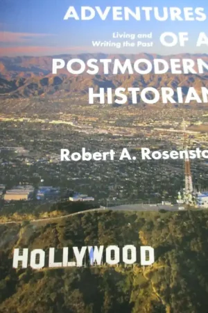 Direct Beschikbaar Adventures of a Postmodern Historian - Robert A. Rosenstone