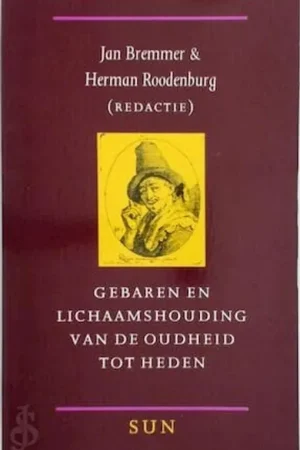 Gebaren en lichaamshouding van de oudheid tot heden - BREMMER, J., and H. ROODENBURG, (eds.), Gecertificeerd