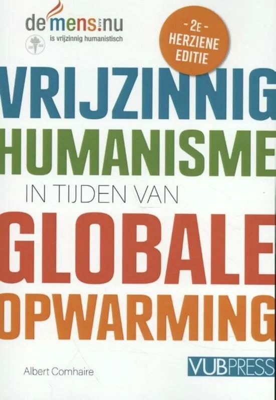 Gereduceerde Prijs Vrijzinnig humanisme in tijden van globale opwarming (2e editie) - Albert Comhaire