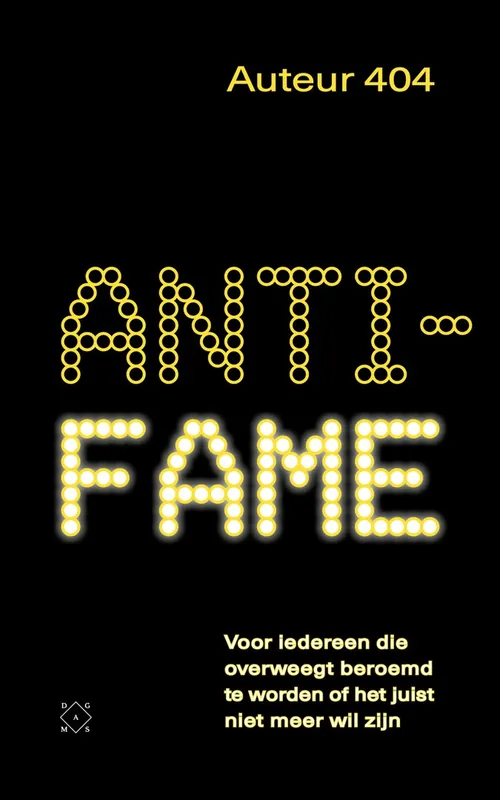 Anti-fame - Auteur 404 Direct Beschikbaar