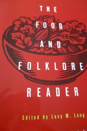 Betaalbaar The Food and Folklore Reader - Lucy M. Long (ed.)