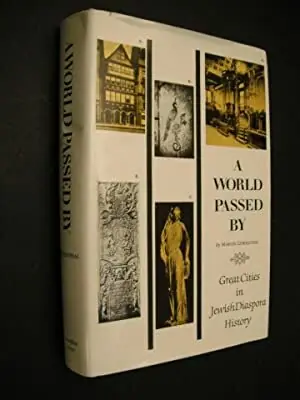 Shop Nu A World Passed by: Great Cities in Jewish Diaspora History - Lowenthal, Marvin