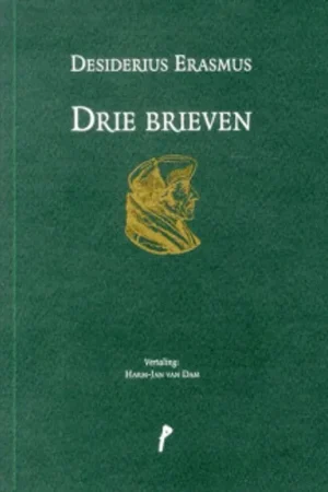 Drie brieven. desiderius Erasmus - Desiderius Erasmus Betaalbaar