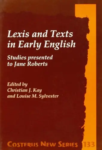 Seizoensaanbieding Lexis and Texts in Early English. Studies presented to Jane Roberts. - KAY, CHRISTIAN J.|LOUISE M. SYLVESTER (EDS)
