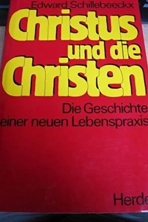 Express Levering Christus und die Christen - Edward Schillebeeckx