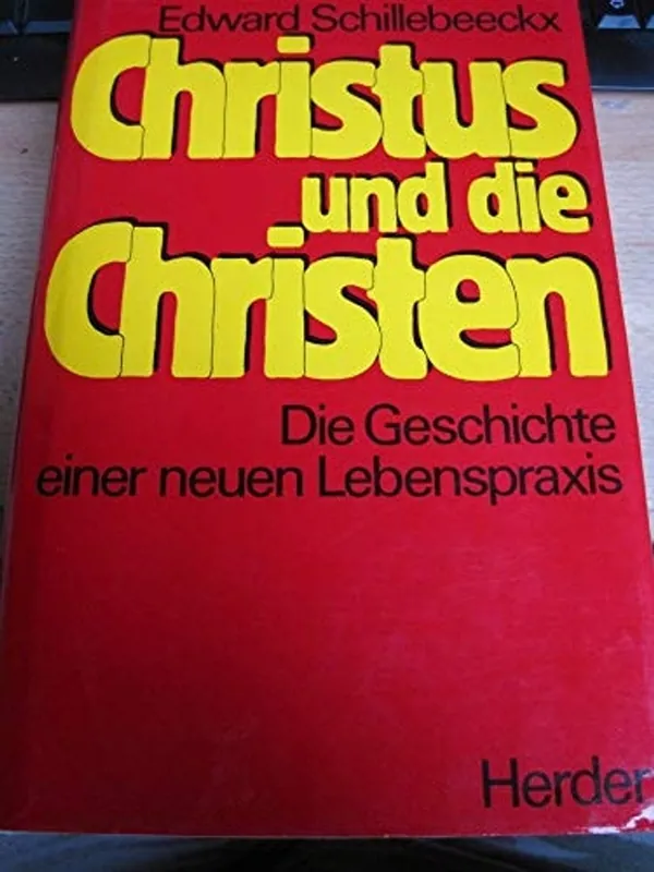 Express Levering Christus und die Christen - Edward Schillebeeckx
