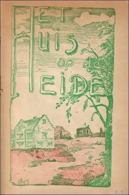 huis op de Heide.= Serie "Rein genot", nr..2. Pulpuitgave. Bevat ook: "Een Paaschsprookje" en "De Rozenkrans van den Missionaris" - ? Finale Uitverkoop