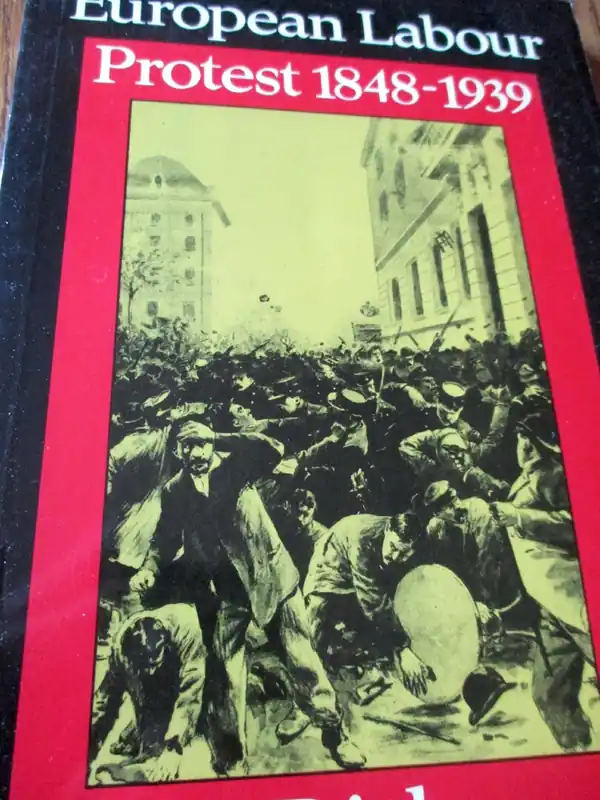 European labour protest 1848-1939 - Dick Geary Beste Prijs