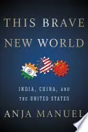 Direct Verzonden This Brave New World - Anja Manuel