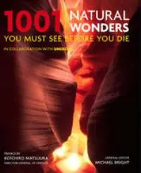 Koop Vandaag 1001 Natural Wonders You Must See Before You Die - Michael Bright