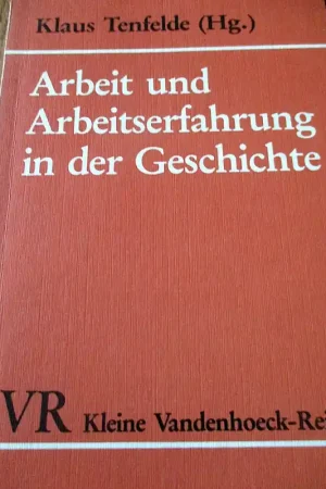 Arbeit und Arbeitserfahrung in der Geschichte - Tenfelde, Klaus (Hg.) Gecertificeerd