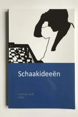 Schaakideeen - Karel van Delft Flitsaanbieding