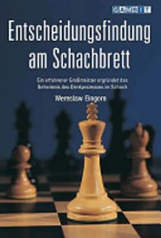 Favoriet Entscheidungsfindung Am Schachbrett - Wjatscheslaw Eingorn