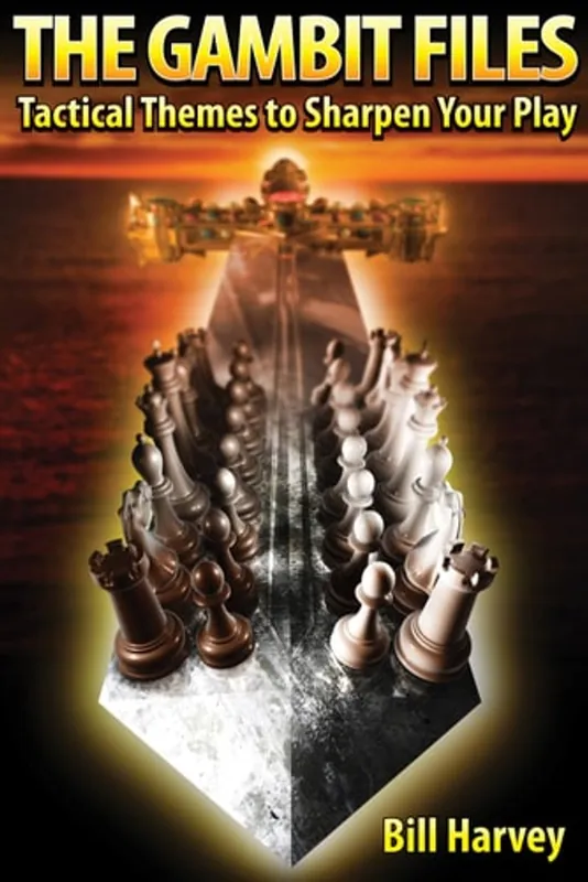 Gecertificeerd The Gambit Files Tactical Themes To Sharpen Your Play - Bill Harvey