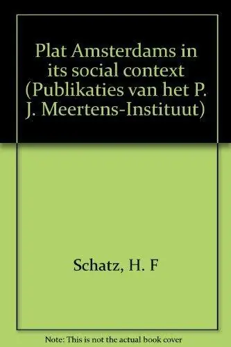 Plat Amsterdams in its social context - H.F. Schatz Gratis Verzending