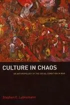 Culture in Chaos - Stephen C. Lubkemann Gratis Retour