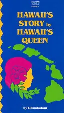 Hoge Kwaliteit Hawaii's story - Hawaii's queen, Liliuokalani
