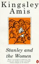 Gratis Verzending Stanley and the Women - Kingsley Amis