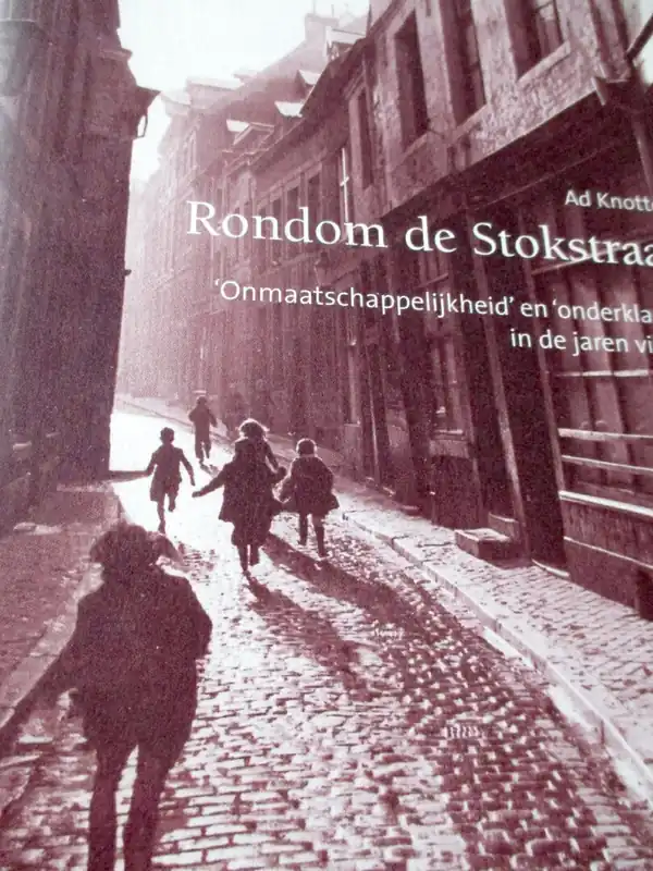 Weekendaanbieding Rondom de Stokstraat - Ad Knotter