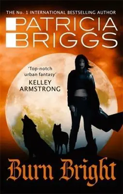 Burn Bright (Alpha & Omega #5) - Patricia Briggs Laatste Versie