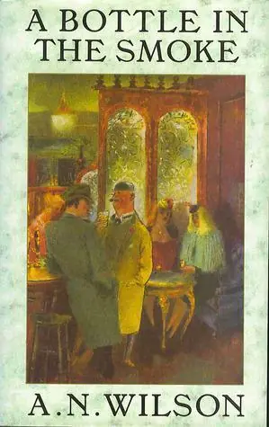 A Bottle in the Smoke (The Lampitt Chronicles #2) - A.N. Wilson Shop Nu
