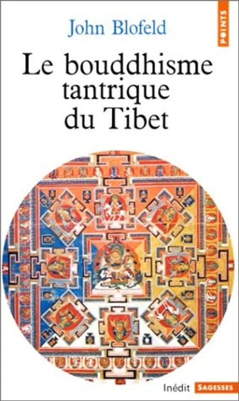Le bouddhisme tantrique du Tibet - Blofeld, John Betrouwbaar