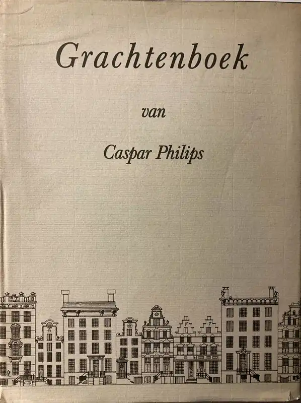 Grachtenboek - Caspar Philips Laatste Kans