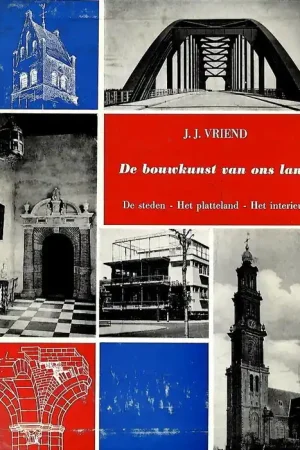 Gratis Retour De Bouwkunst Van Ons Land - J J Vriend - 3 delen in box - j j Vriend