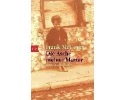 Die Asche meiner Mutter - Frank Mccourt Laatste Kans