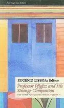 Beste Prijs Professor Pfiglzz and His Strange Companion and Other Portuguese Stories (Portuguese Short Fiction, Vol. II) - Eugenio Lisboa