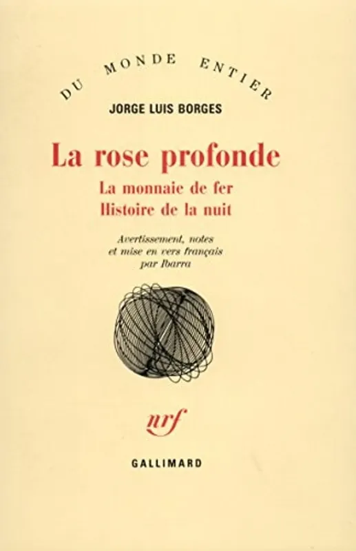 Aanbieding La Rose profonde; La Monnaie de fer; Histoire de la nuit - Jorge Luis Borges