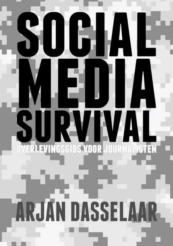 Gereduceerde Prijs Social media survival - Arjan Dasselaar