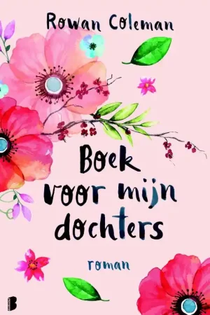 Boek voor mijn dochters - Rowan Coleman Nieuw