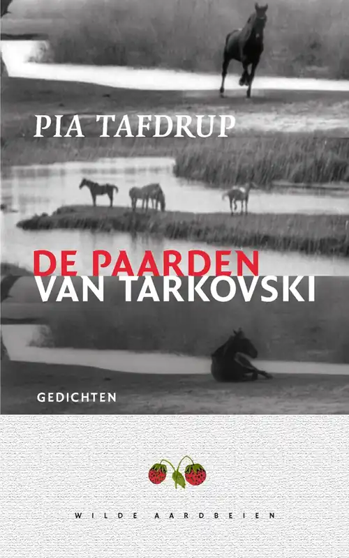De paarden van Tarkovski - Pia Tafdrup; Jytte Kronig Gereduceerde Prijs
