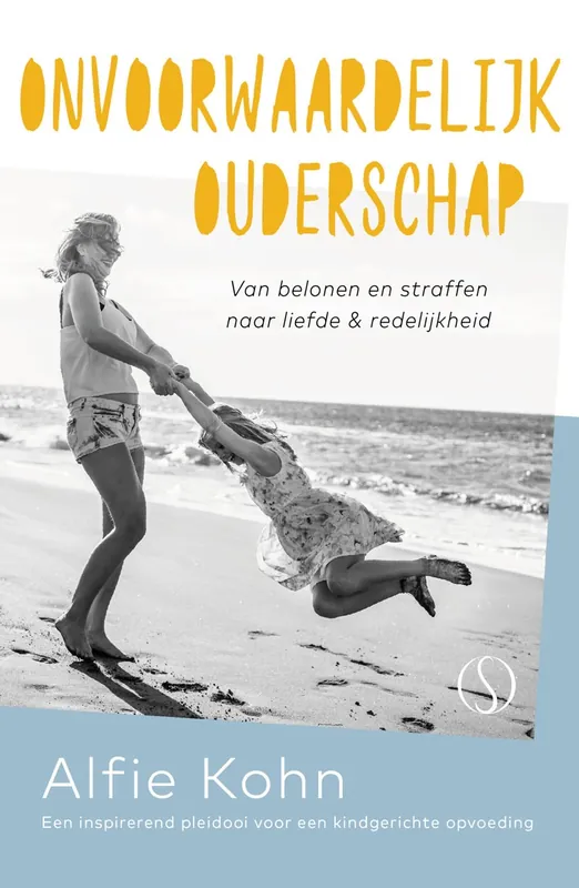 Nu Kopen Onvoorwaardelijk ouderschap - Alfie Kohn