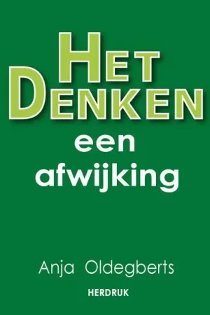 Aanbieding Het denken, een afwijking - Anja Oldegberts