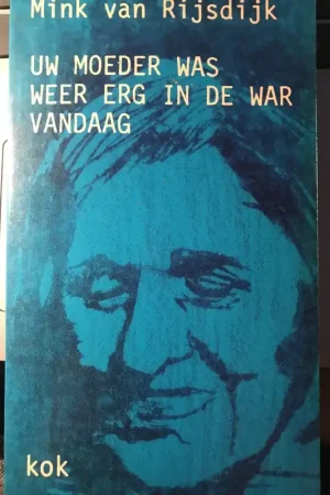 Uw moeder was weer erg in de war vandaag - M. van Rijsdijk Beste Prijs