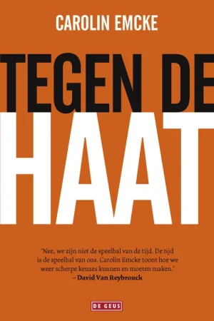 Tegen de haat - Carolin Emcke Shop Nu