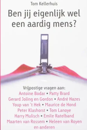 Ben jij eigenlijk wel een aardig mens? - KELLERHUIS, TOM Seizoensaanbieding