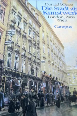 Speciale Aanbieding Die Stadt als Kunstwerk. London, Paris, Wien - Donald J Olsen