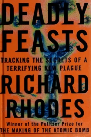 Superprijs Deadly feasts - Richard Rhodes