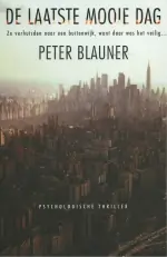 De laatste mooie dag - P. Blauner Betrouwbaar
