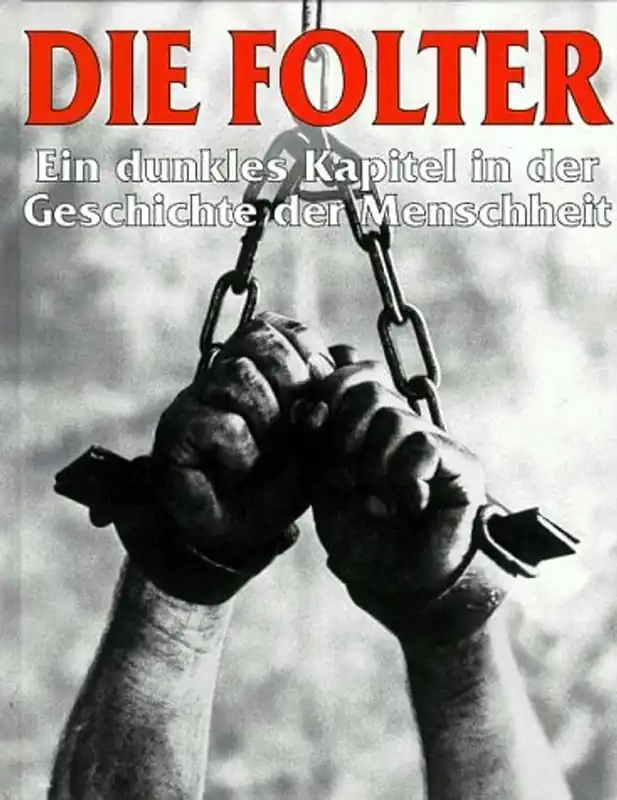 Finale Uitverkoop Die Folter: ein dunkles Kapitel in der Geschichte der Menschheit - Innes, Brian
