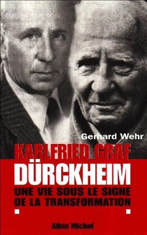 Karlfried Graf Durckheim: Une vie sous le signe de la transformation - Gerhard Wehr Koop Online