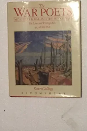 The War Poets. Lives and Writings of the 1914-18 War Poets. - GIDDINGS, ROBERT Gratis Retour