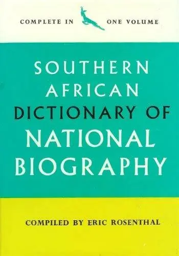 Southern African Dictionary of National Biography - Eric Rosenthal Direct Beschikbaar