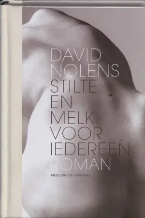 Alleen Vandaag Stilte en melk voor iedereen - David Nolens